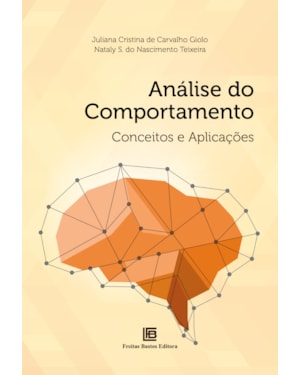 ANÁLISE DO COMPORTAMENTO: CONCEITOS E APLICAÇÕES