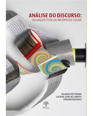 ANALISE DO DISCURSO: DA INQUIETUDE AO INCOMODO LUGAR