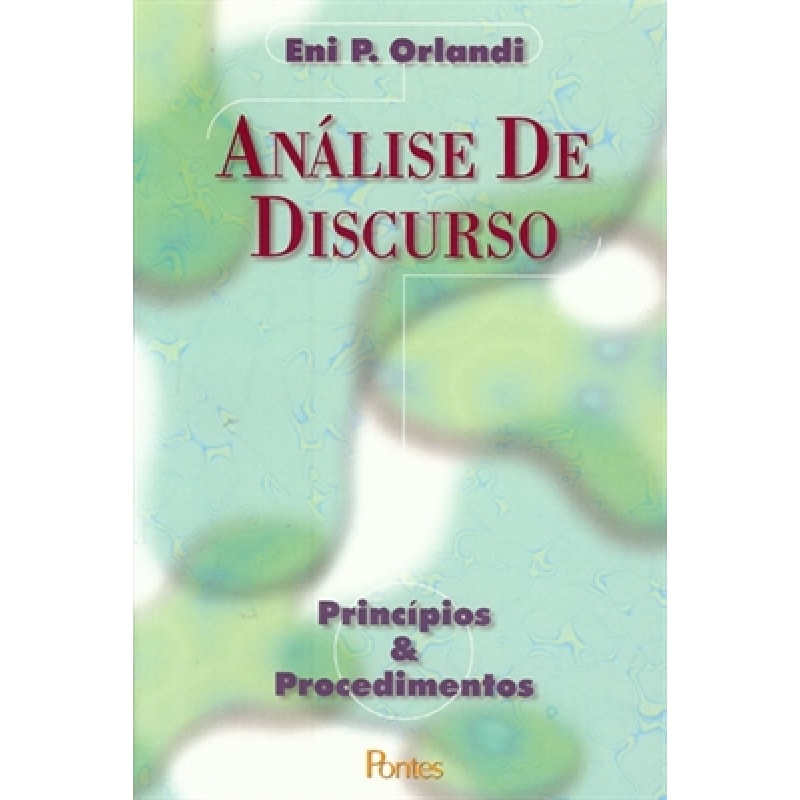 ANALISE DO DISCURSO - PRINCIPIOS E PROCEDIMENTOS