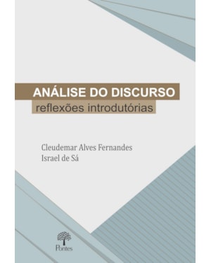 ANÁLISE DO DISCURSO REFLEXÕES INTRODUTÓRIAS