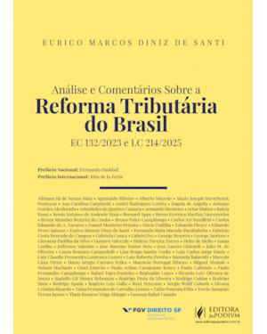 ANÁLISE E COMENTÁRIOS SOBRE A REFORMA TRIBUTÁRIA DO BRASIL - EC 132/2023 E LC 214/2025 (2025)