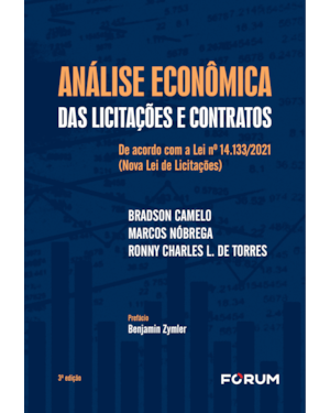 Análise econômica das licitações e contratos: de acordo com a Lei nº 14.133/2021 (Nova Lei de Licitações)