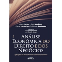 Análise Econômica do Direito e dos Negócios 1ª Ed - 2026: Aplicações no Direito Romano-Germânico-Canônico