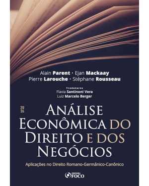 Análise Econômica do Direito e dos Negócios 1ª Ed - 2026: Aplicações no Direito Romano-Germânico-Canônico