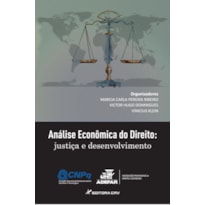 ANÁLISE ECONÔMICA DO DIREITO: JUSTIÇA E DESENVOLVIMENTO