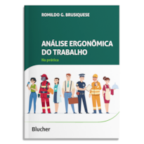 Análise Ergonômica do Trabalho na Prática