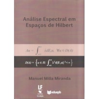 ANÁLISE ESPECTRAL EM ESPAÇOS DE HILBERT