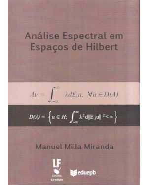 ANÁLISE ESPECTRAL EM ESPAÇOS DE HILBERT