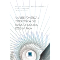 Análise fonética e fonológica dos transtornos dos sons da fala