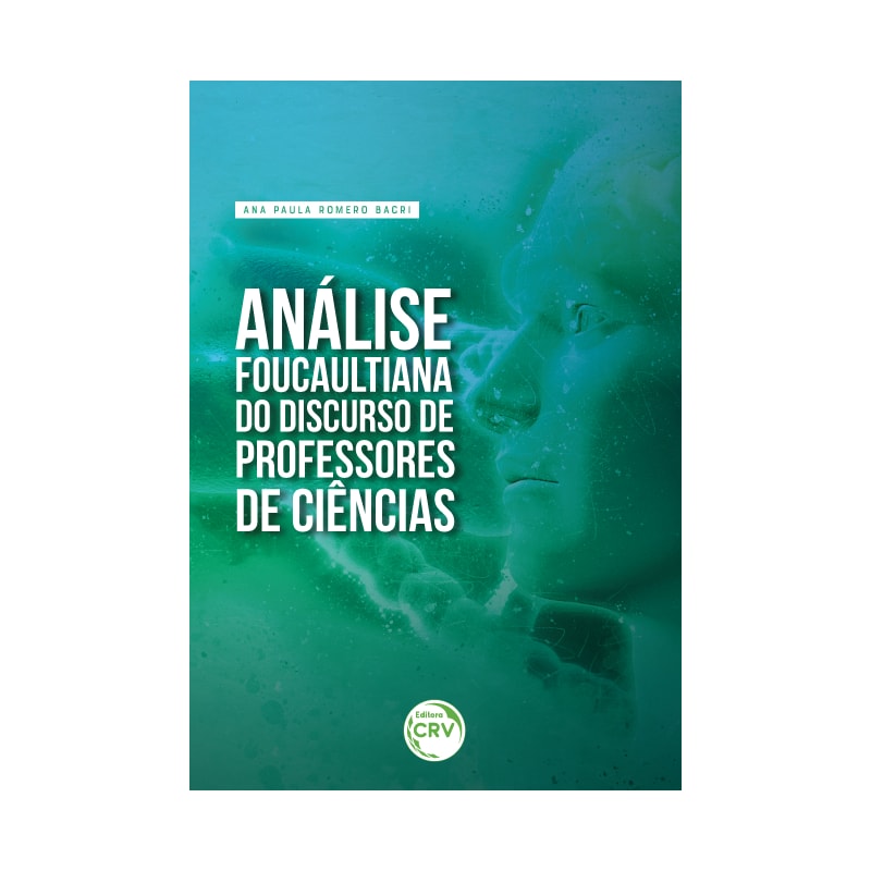 ANÁLISE FOUCAULTIANA DO DISCURSO DE PROFESSORES DE CIÊNCIAS