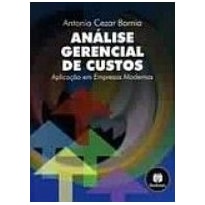 ANALISE GERENCIAL DE CUSTOS ANALISE GERENCIAL DE CUSTOS