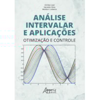 ANÁLISE INTERVALAR E APLICAÇÕES: OTIMIZAÇÃO E CONTROLE