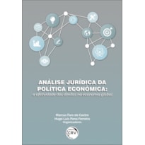 ANÁLISE JURÍDICA DA POLÍTICA ECONÔMICA: A EFETIVIDADE DOS DIREITOS NA ECONOMIA GLOBAL