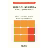 ANÁLISE LINGUÍSTICA: AFINAL, A QUE SE REFERE?