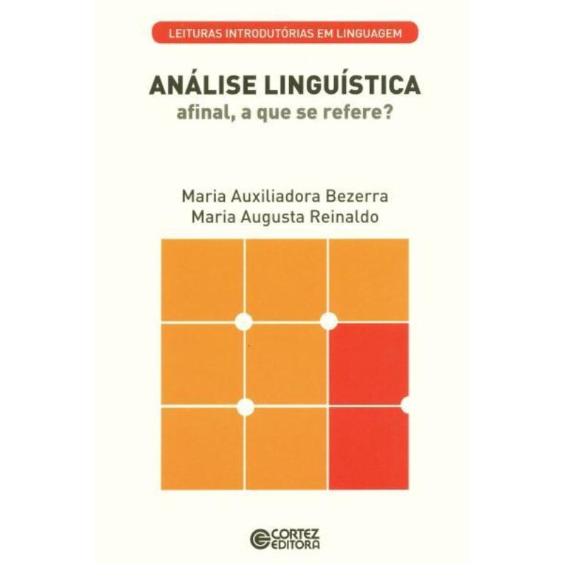 ANÁLISE LINGUÍSTICA: AFINAL, A QUE SE REFERE?