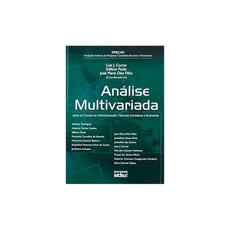 ANÁLISE MULTIVARIADA PARA OS CURSOS DE ADMINISTRAÇÃO, CIÊNCIAS CONTÁBEIS E ECONOMIA