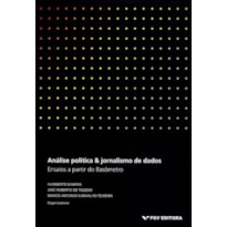 ANALISE POLITICA E JORNALISMO DE DADOS: ENSAIOS A PARTIR DO BASOMETRO - 1