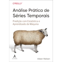 Análise Prática de Séries Temporais: Predição com Estatística e Aprendizado de Máquina