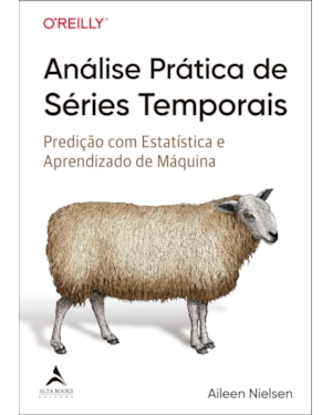 Análise Prática de Séries Temporais: Predição com Estatística e Aprendizado de Máquina