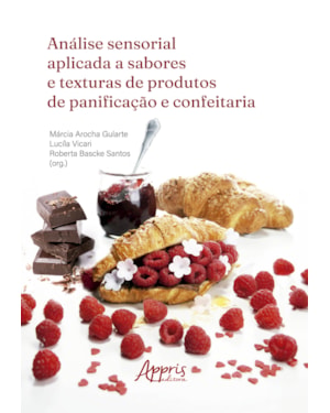 ANÁLISE SENSORIAL APLICADA A SABORES E TEXTURAS DE PRODUTOS DE PANIFICAÇÃO E CONFEITARIA