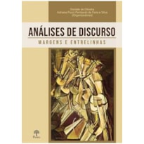 ANÁLISES DE DISCURSO - MARGENS E ENTRELINHAS