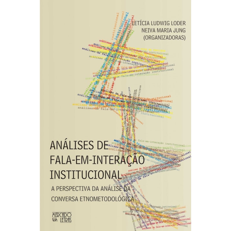 Análises de fala-em-interação institucional: a perspectiva da análise da conversa etnometodológica