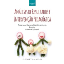 ANÁLISES DE RESULTADOS E INTERVENÇÃO PEDAGÓGICA - PROGRAMA NACIONAL DE ALIMENTAÇÃO ESCOLAR - PNAE-MT/BRASIL