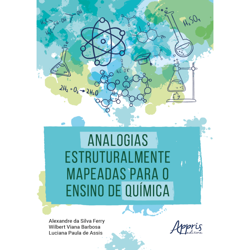 ANALOGIAS ESTRUTURALMENTE MAPEADAS PARA O ENSINO DE QUÍMICA