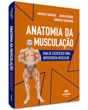Anatomia da musculação: guia de exercícios para hipertrofia muscular