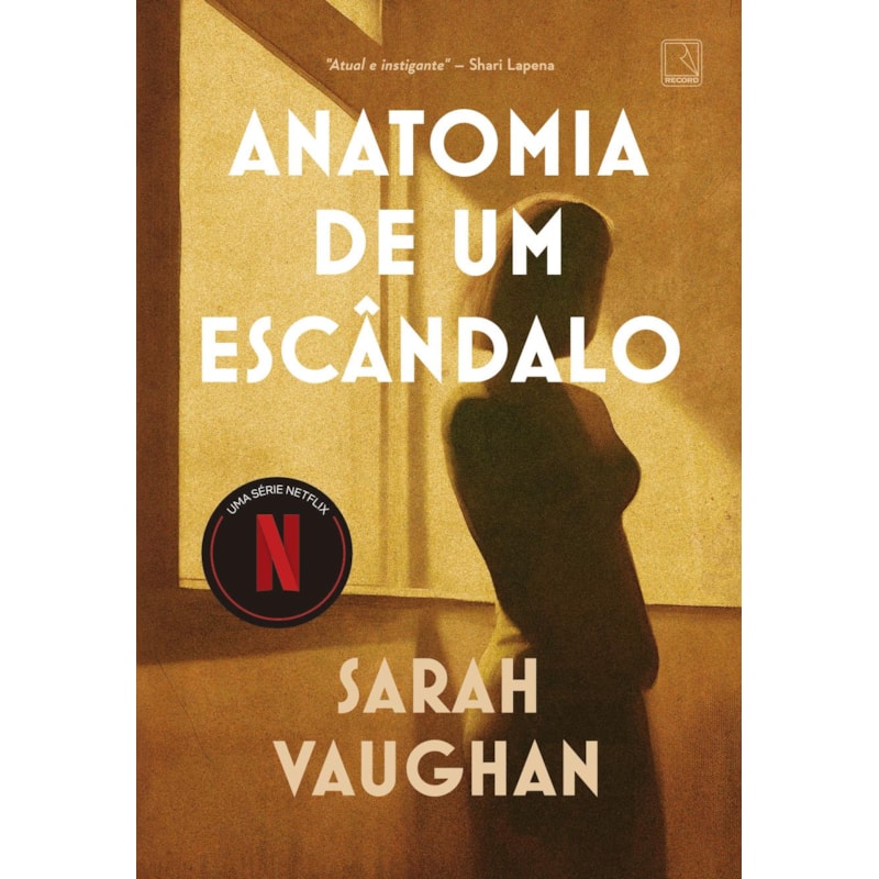 ANATOMIA DE UM ESCÂNDALO