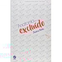 ANATOMIA DE UM EXCLUÍDO