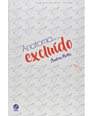 ANATOMIA DE UM EXCLUÍDO