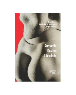 Anatomia destino liberdade