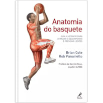 Anatomia do basquete: Guia ilustrado para otimizar o desempenho e prevenir lesões