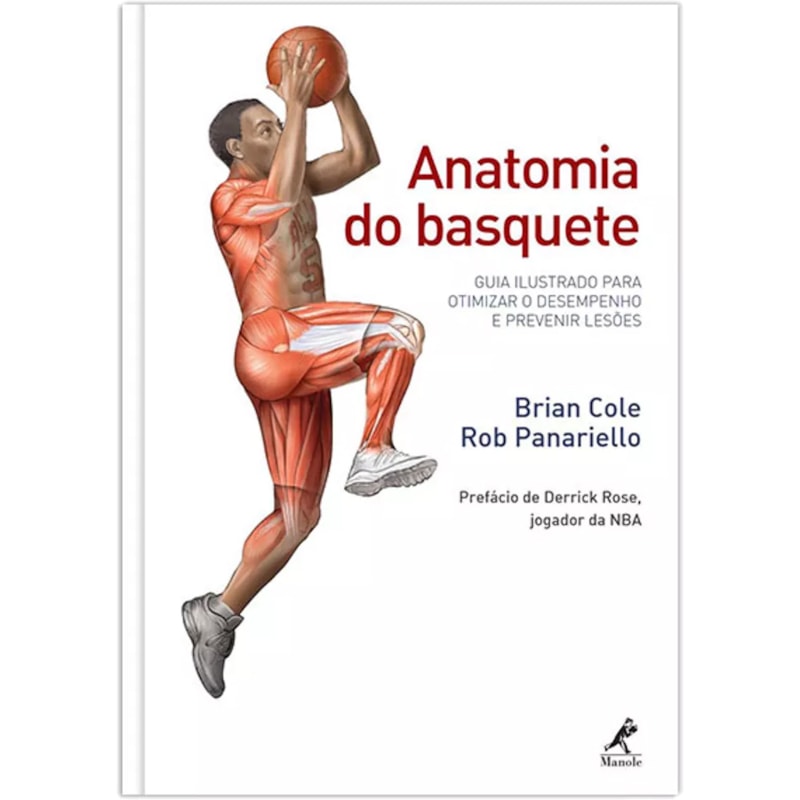 ANATOMIA DO BASQUETE: GUIA ILUSTRADO PARA OTIMIZAR O DESEMPENHO E PREVENIR LESÕES