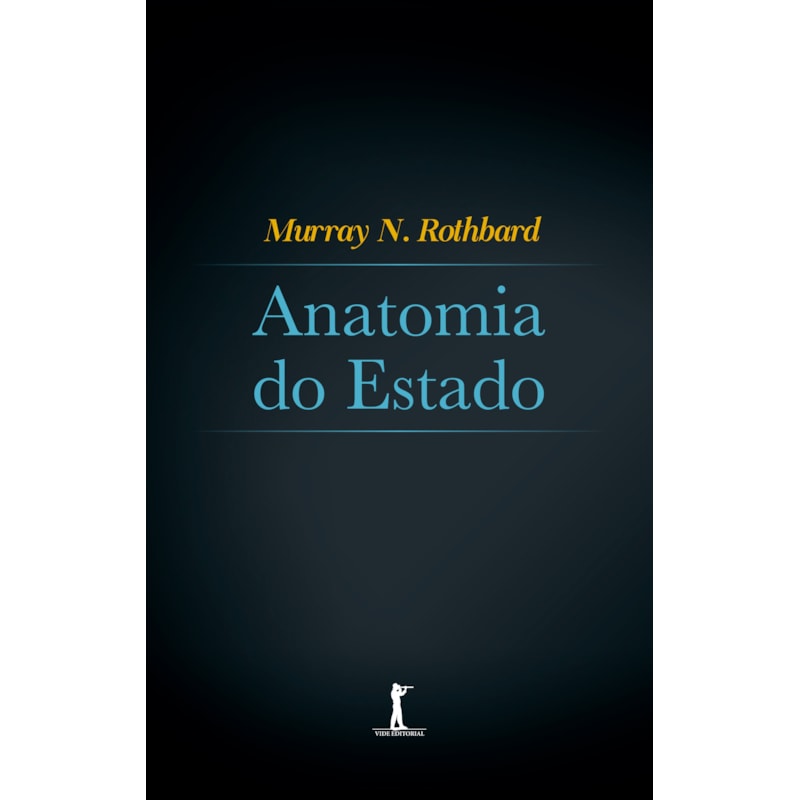 ANATOMIA DO ESTADO (VIDE EDITORIAL)