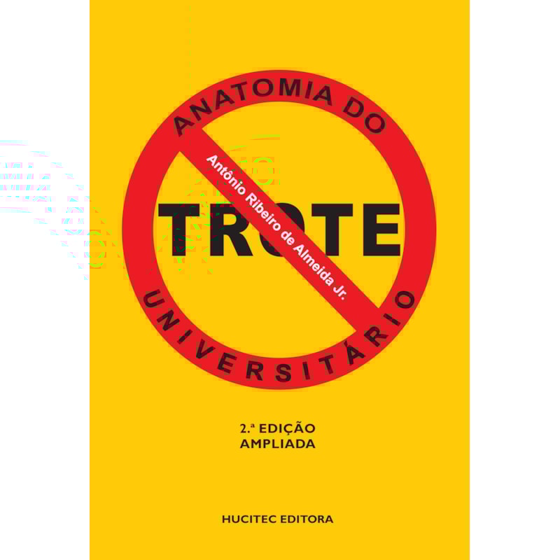 ANATOMIA DO TROTE UNIVERSITÁRIO