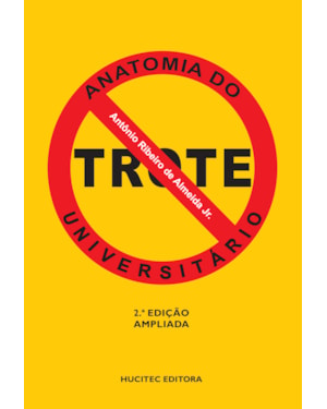 ANATOMIA DO TROTE UNIVERSITÁRIO