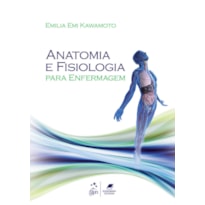 ANATOMIA E FISIOLOGIA PARA ENFERMAGEM