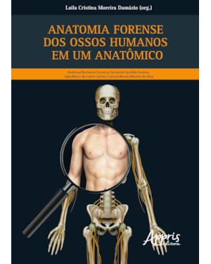 ANATOMIA FORENSE DOS OSSOS HUMANOS EM UM ANATÔMICO