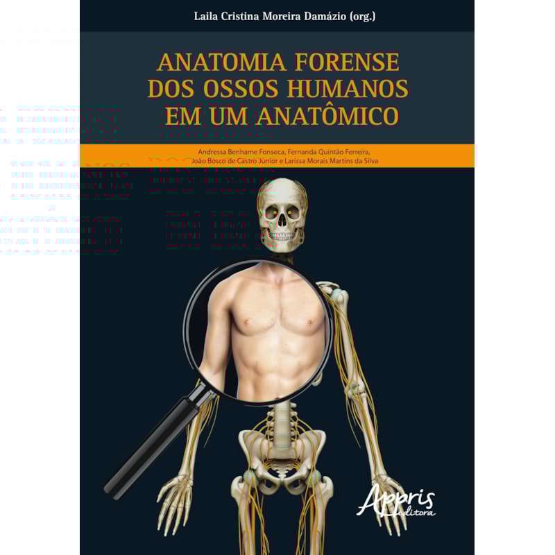 ANATOMIA FORENSE DOS OSSOS HUMANOS EM UM ANATÔMICO