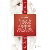 Anatomia Funcional e Fisiologia dos Animais Domésticos
