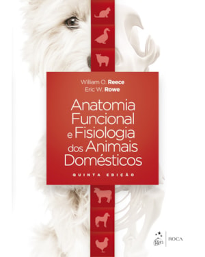 Anatomia Funcional e Fisiologia dos Animais Domésticos