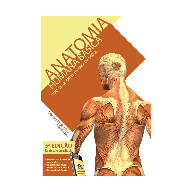 ANATOMIA HUMANA BÁSICA - 5ª EDIÇÃO - PARA ESTUDANTES DA ÁREA DE SAÚDE