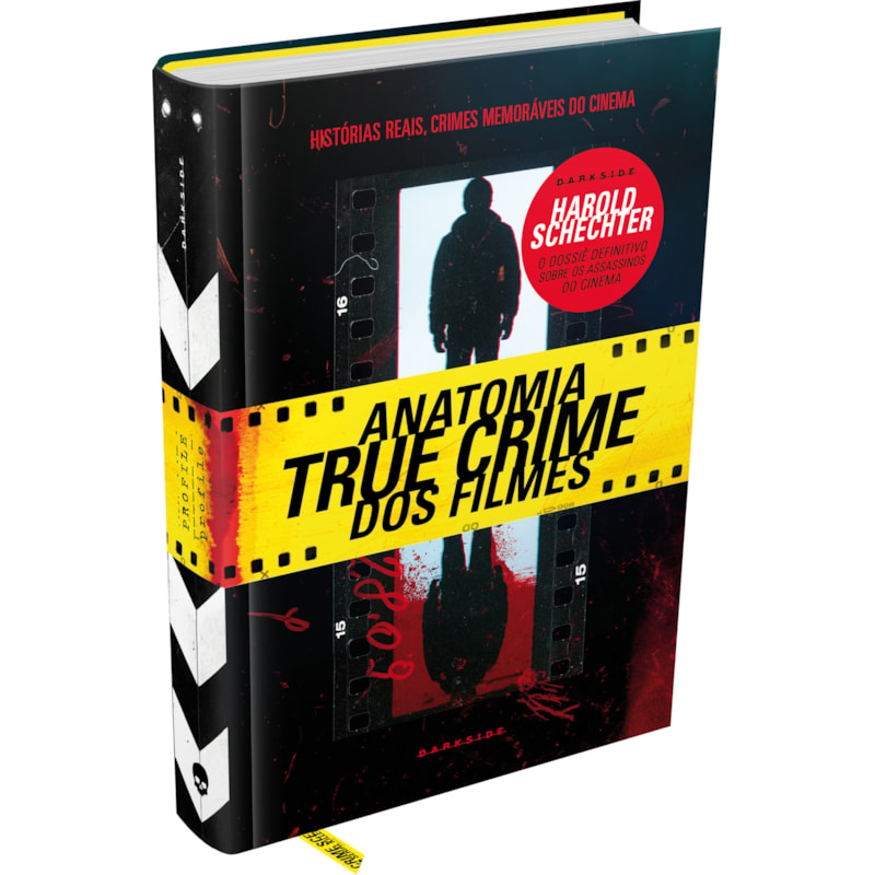 ANATOMIA TRUE CRIME DOS FILMES - AS CHOCANTES HISTÓRIAS REAIS POR TRÁS DOS CRIMES MAIS MEMORÁVEIS DO CINEMA