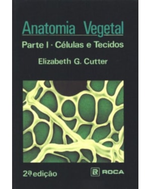 Anatomia vegetal: Parte I - Células e tecidos