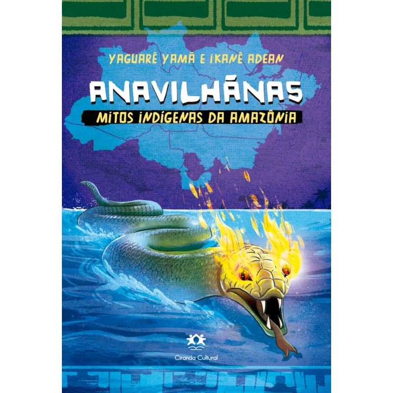 ANAVILHÃNAS - MITOS INDÍGENAS DA AMAZÔNIA