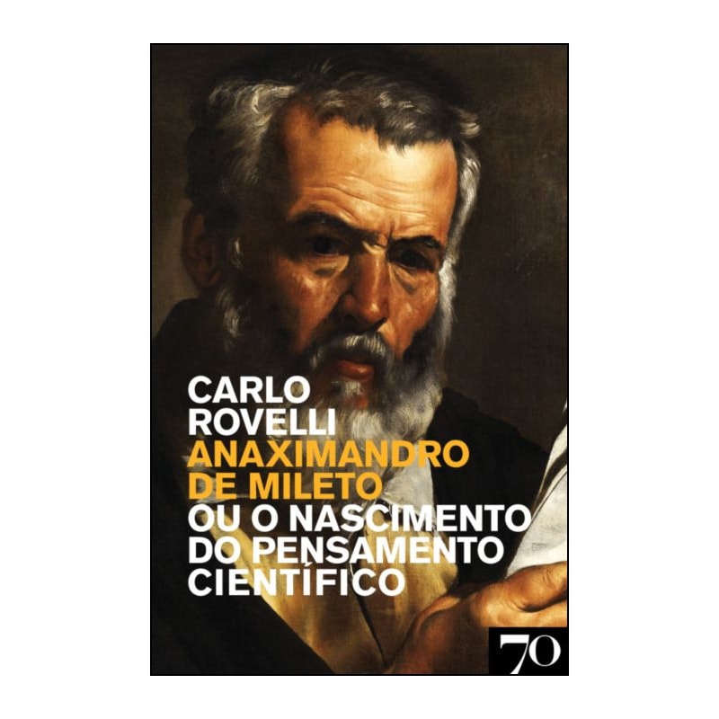 Anaximandro de Mileto ou o nascimento do pensamento científico