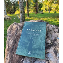 ANCHIETA OU "O EVANGELHO NAS SELVAS"