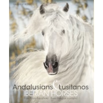 ANDALUSIANS E LUSITANOS  IBERIAN HORSES